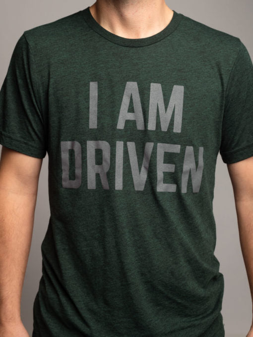 I AM DRIVEN Tee - Green